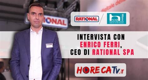 HorecaTV A Host 2021 Intervista Con Enrico Ferri Di Rational SpA