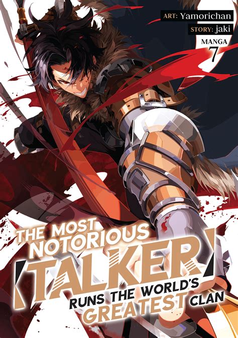 The Most Notorious "Talker" Runs the World's Greatest Clan (Manga) Vol