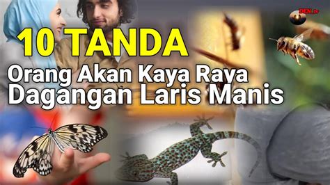 HEWAN INI BIKIN JUALAN LARIS 10 TANDA ORANG AKAN KAYA LEWAT DAGANG