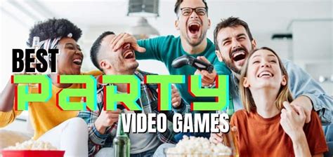 Best Party Video Games for Xbox PS4 & PC