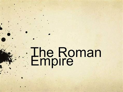 Roman Empire Ppt