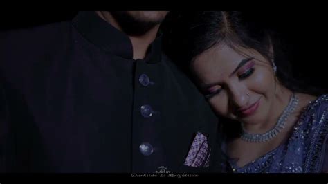 Engagement Film Of Dhiraj And Anjali Clickbydarkside And Brightside Cinematic Youtube