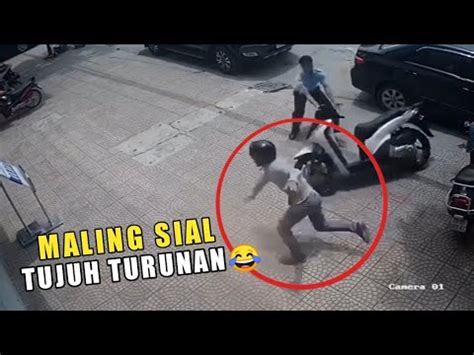 NASIB SIAL SI MALING Aksi Para Maling Sial Gagal Total Yang Berakhir