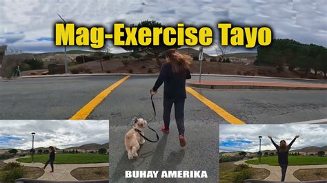 Mag Exercise Tayo BUHAY AMERIKA VLOG 368 YouTube