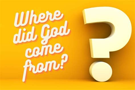 Where Did God Come From? - Free Grace International