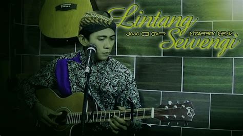 LINTANG SEWENGI Ndarboy Genk Jojo Cb Cover Acoustic YouTube