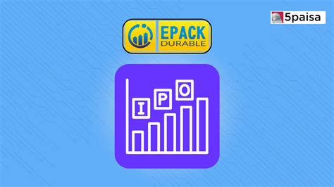 EPACK Durable IPO Subscribed At 16 37 Times 5paisa