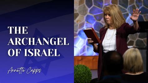 The Archangel Of Israel Annette Capps YouTube