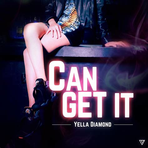 ‎can Get It Single Album By Yella D Apple Music