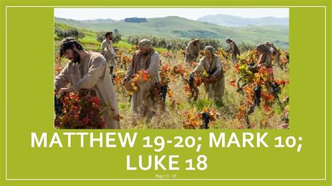 Matthew 19 20 Mark 10 Luke 18 May