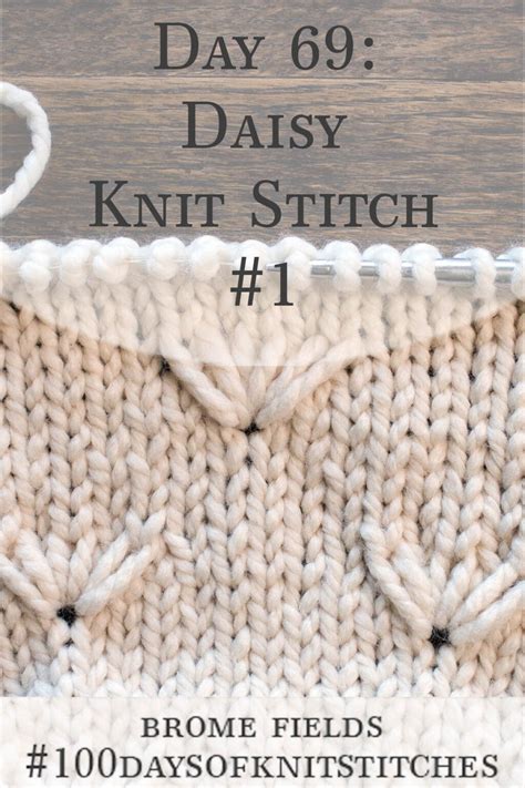 Daisy Advanced Knitting Stitch Patterns Brome Fields