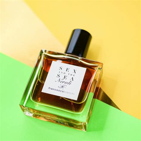 Perfume Of The Week Francesca Bianchi Sex And The Sea Neroli