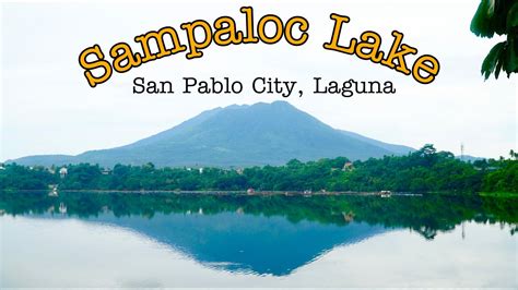 Sampaloc Lake San Pablo City Laguna YouTube