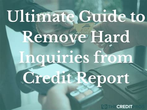 Ultimate Guide To Remove Hard Inquiries From Credit Report Text Https