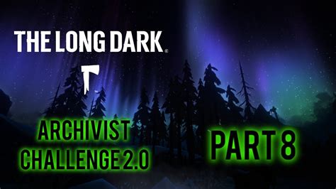 The Long Dark Archivist 2 0 Quonset Garage Part 8 YouTube