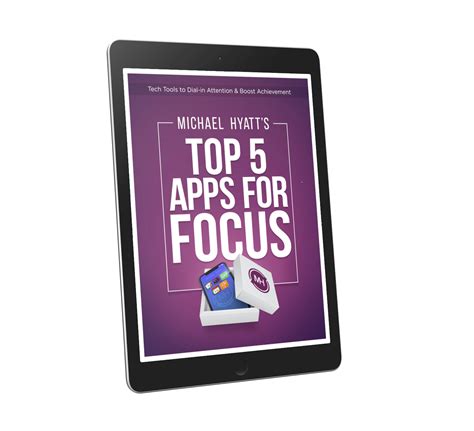 Michael Hyatts Top 5 Apps For Focus