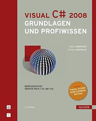 Visual C 2008 Grundlagen Und Profiwissen Amazon Co Uk Walter