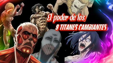 El Poder De Los 9 Titanes Cambiantes Sin Spoilers😱💪 Youtube