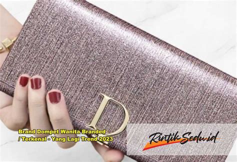 Inilah 11 Dompet Wanita Branded Terbaik Yang Tampil Stylish Dan Fungsional