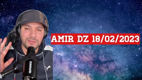 Amir Dz Amir Dz Amir Dz Aujourd Hui Youtube