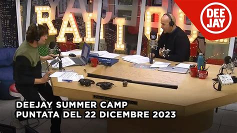 Deejay Summer Camp Puntata Del Dicembre Youtube