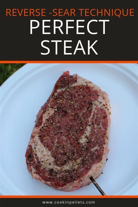 How To Reverse Sear A Steak On Your Pellet Grill Artofit