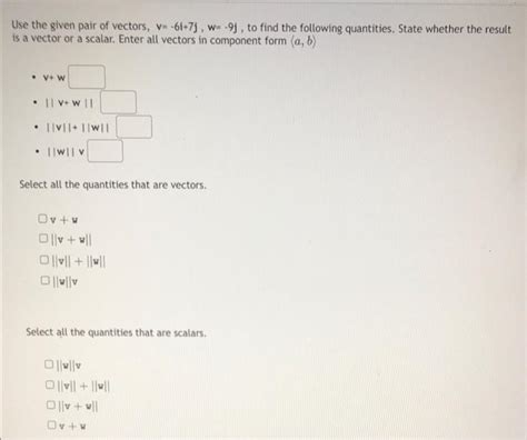 Solved Use The Given Pair Of Vectors V W J To Chegg