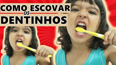 COMO ESCOVAR OS DENTES DE BEBÊS E CRIANÇAS Ju Tomé YouTube