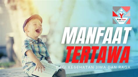 Penelitian Telah Membuktikan Manfaat Tertawa Bagi Kesehatan Tubuh YouTube