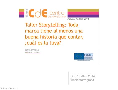 Taller De Storytelling Toda Marca Tiene Al Menos Una Bonita Historia