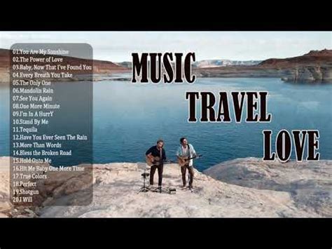 The best songs of MUSIC TRAVEL LOVE - MUSIC TRAVEL LOVE full album 2020