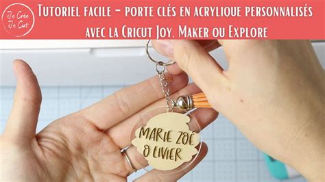 Tutoriel facile porte clés en acrylique personnalisé avec la Cricut