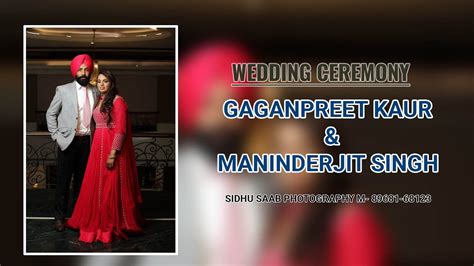 Live🔴you Are Watching Wedding Ceremony Gaganpreet Kaur And Maninderjit