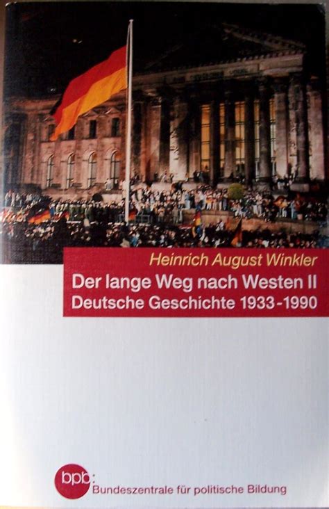 Amazon Der Lange Weg Nach Western Ii Deutsche Geschichte 1933 1990