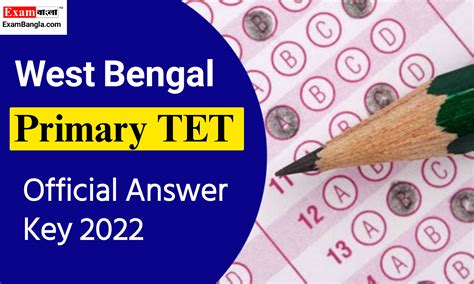 Primary Tet Final Answer Key 2022 Wb Tet Answer Key Pdf 2022 Download