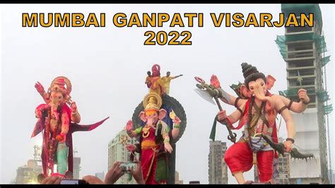 Mumbai Ganpati Visarjan 2022 At Girgaon Chowpatty Mumbai Ganesh