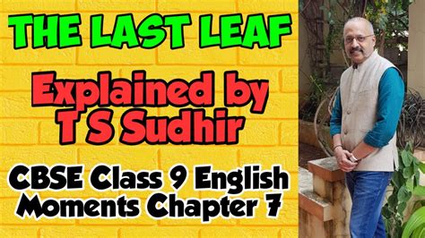 The Last Leaf Cbse Moments Class English Explanation Important