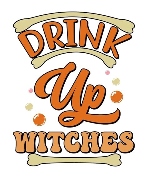 Premium Vector Drink Up Witches