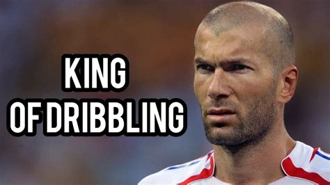 Zinedine Zidane King Of Dribbling Dribbling Skills And Goals