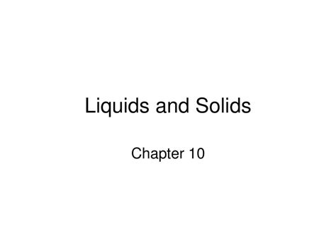 Liquids And Solids Chapter Ppt Download