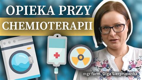 Chemioterapia Jak Wygl Da Opieka Po Chemioterapii Jak Dzia A Chemia