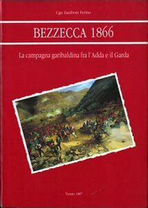 Bezzecca La Campagna Garibaldina Fra Ladda E Il Garda Con