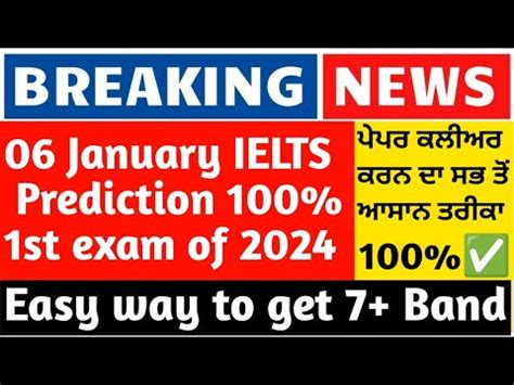 6 January Ielts 2024 Prediction Leaked 6 January 2023 Ielts Exam