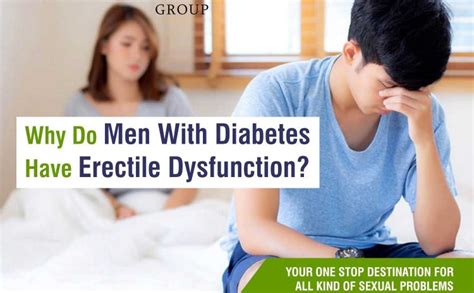 Why Do Men With Diabetes Have Erectile Dysfunction Asgar Healthcare