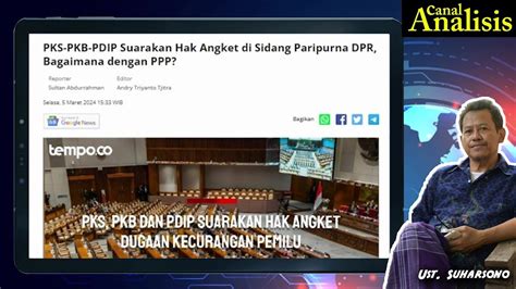 Langkah Pertama Pdip Pkb And Pks Angkat Hak Angket Nasdem Dan Ppp