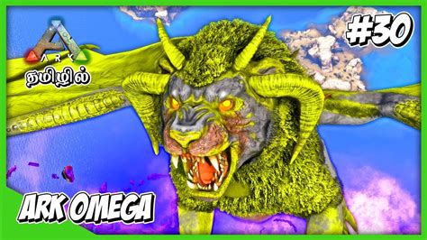 ARK OMEGA MOD ARK Kailasa EP 30 தமழ Game Play Road to