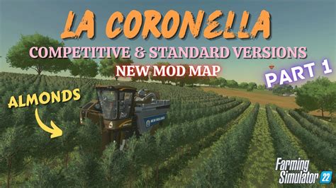 LA CORONELLA Part 1 FS22 Map Tour Review New Mod Map Farming