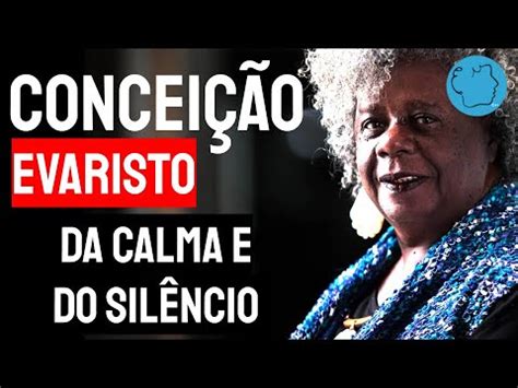 Concei O Evaristo Poema Da Calma E Do Silencio Poesia Negra