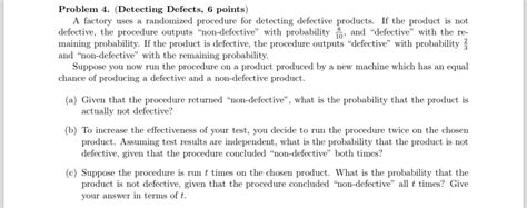 Solved Problem 4. (Detecting Defects, 6 points) A factory | Chegg.com 