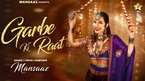 Garbe Ki Raat Full Song Mansaaz Navratri Special Garba Song